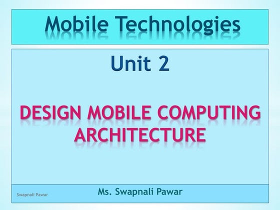 Design computing architecture ~ Mobile Technologies