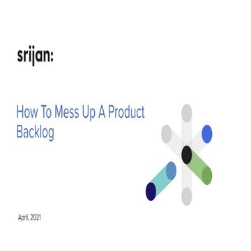 Agile Network India | How to mess up a Product Backlog | Arunima Shekhar