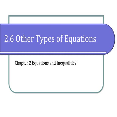 2.6 Other Types of Equations