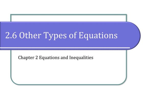 2.6 Other Types of Equations