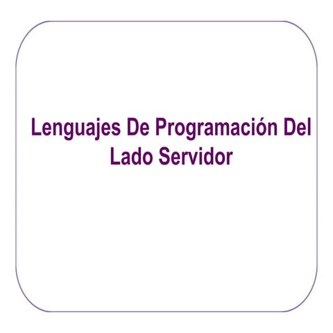 2.3 Lenguajes De Programación Del Lado Servidor.pptx