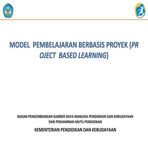 Model Pembelajaran PjBL (Project Based Learning) | PPTX