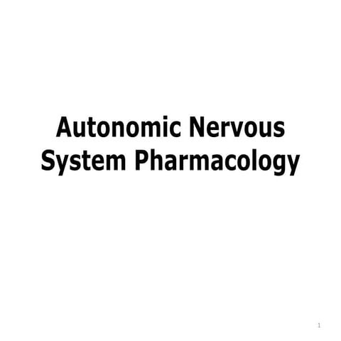 2. Autonomic Nervous System Pharmacology.pptx