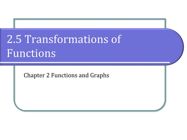 2.5 Transformations of Functions