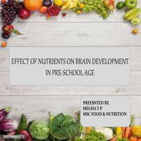 Effect of nutrients on brain development during pre-school age.pptx