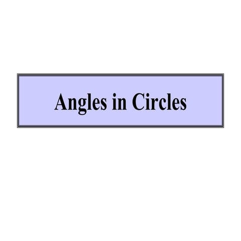 2.12 Angles in Circles.ppt