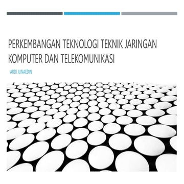 2.Perkembangan Teknologi TJKT.pptx
