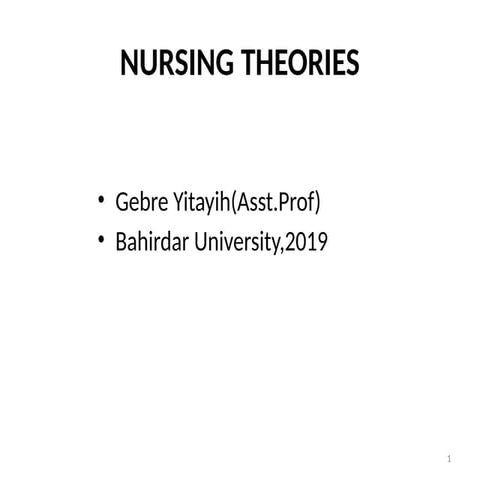 2.NursingTheoriesAuthorfrom1to20theories.pptx