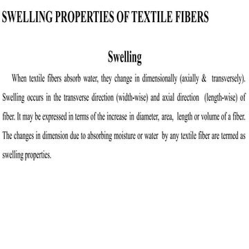 2. Swelling Properties ,When textile fibers absorb water, they change in dime...