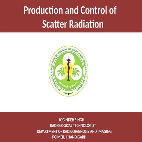 2. Scatter Radiation, Production and control by joginder.pptx