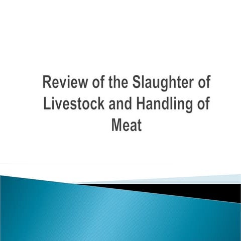2.0  REVIEW OF SLAUGHTER AND HANDLING OF MEAT. ppt (1) (1).ppt