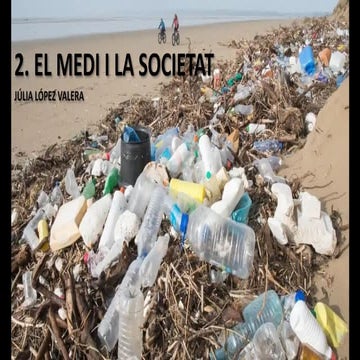 2. EL MEDI I LA SOCIETAT Geografia 2n Batx