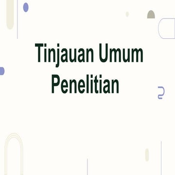 2. Tinjauan umum penelitian (pertemuan 2).pptx
