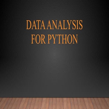 To understand the importance of Python libraries in data analysis. | PPTX
