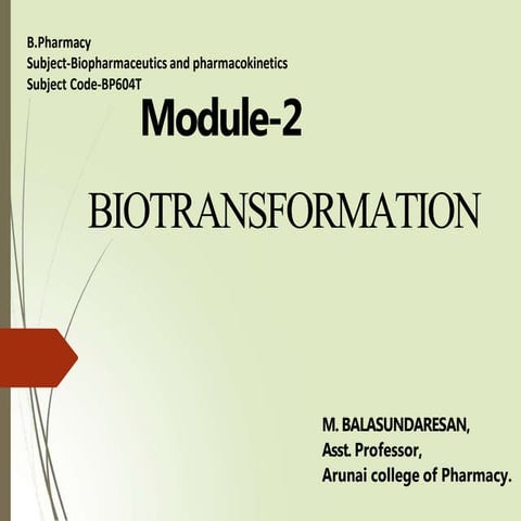 DRUG METABOLISM AND ELIMINATION - BIOPHARMACEUTICS