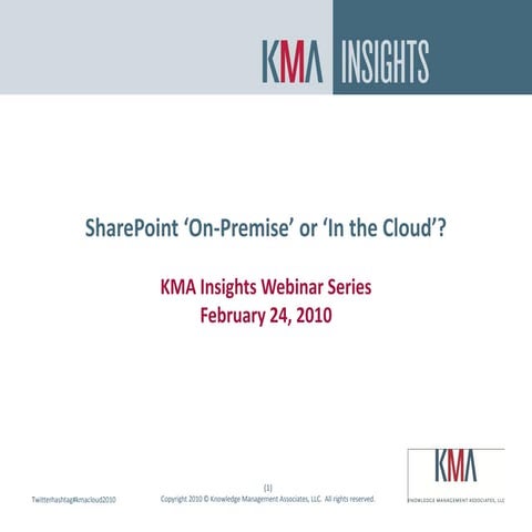 KMA Insights Feb'10 Webinar: SharePoint In The Cloud Or On-Premise?