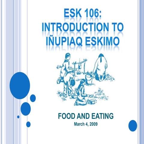 Introduction to IÑUPIAQ eskimo