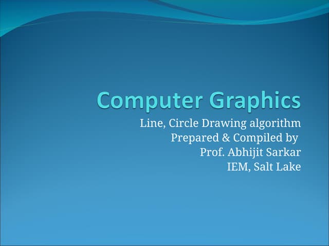 2.Line,circle drawing.ppt line circlw drawing algorith