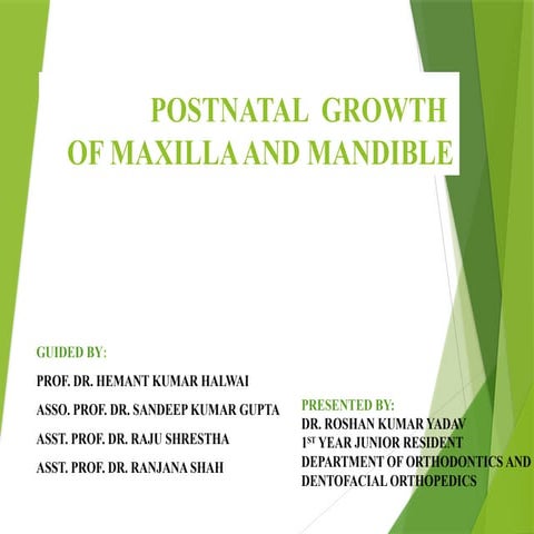 2.postnatal growth of maxila & mandible - Final - Copy.pptx