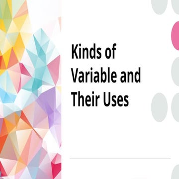2.-Kinds-of-Variable-and-Their-Uses.pptx