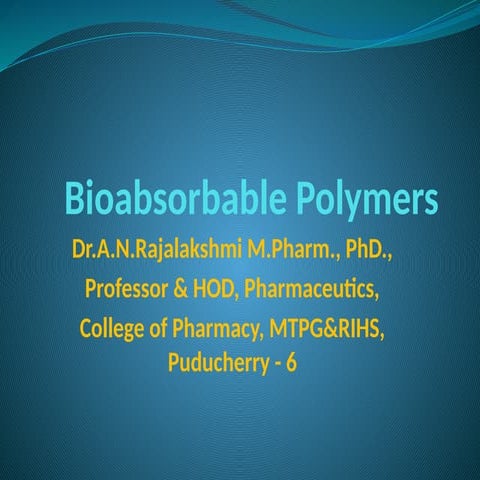 Bio absorbable Polymers in Drug Delivery System .pptx