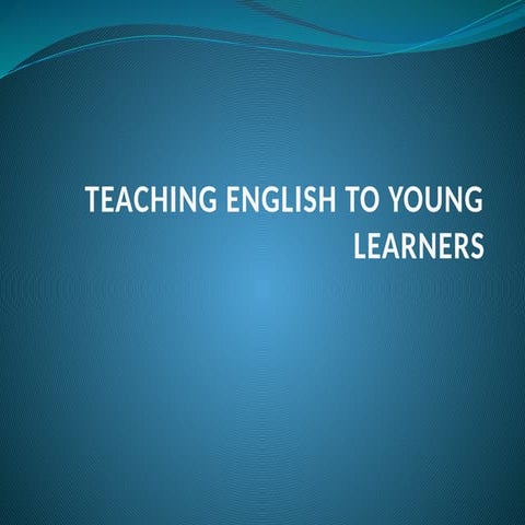 Teaching English To Young Learners2 Pptx