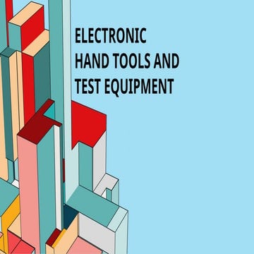 2. Electronic Hand Tools and Test Equipment_ian.pptx
