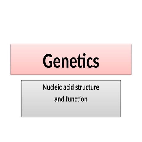 genetics structure and function of DNA and RNA