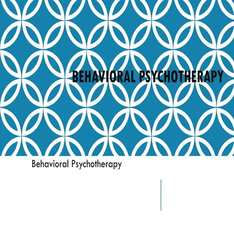 Behavioral therapy is a type of therapy.