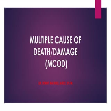 MCOD multiple cause of death or damage by | PPTX