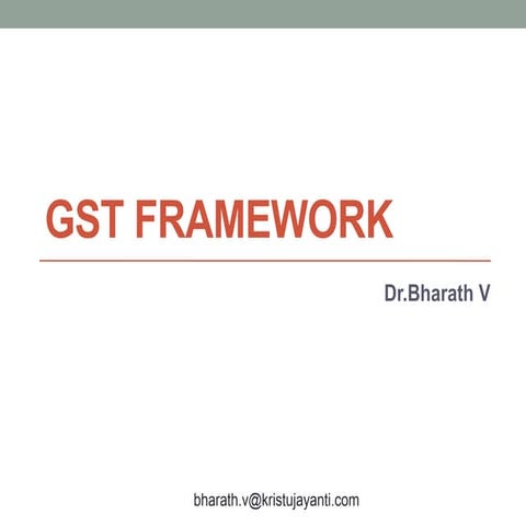 2.Goods and Services tax (GST) framework
