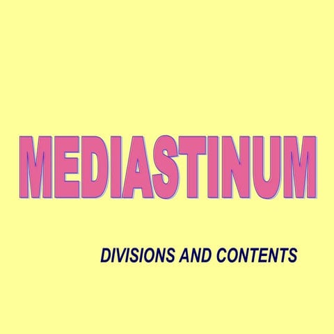 2.ANATOMY OF THE MEDIASTINUM -THE HUMAN BODY
