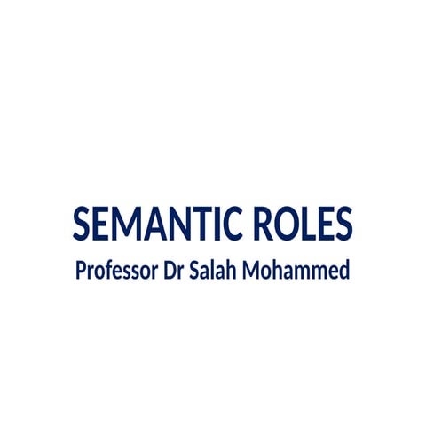 2.Semantic-Roles_.pptx and the study pdf