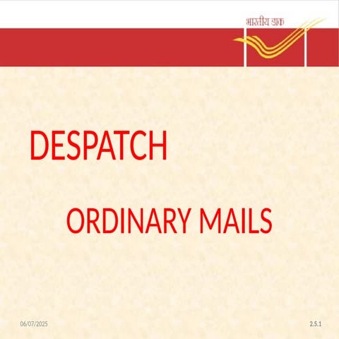 2.5-DESPATCH-ORDINARY MAILS.pptxlminub7b7t6f7h7t6f6g7g6fg