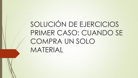2.1. SOLUCIÓN DE EJERCICIOS PRIMER CASO DE COSTOS
