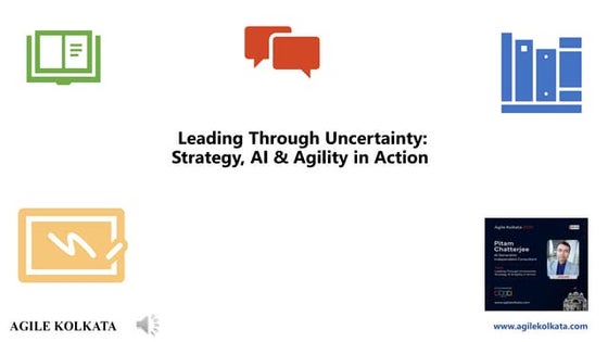 Agile Kolkata 29-30 Aug 2025 | Workshop - Leading Through Uncertainty: Strate...