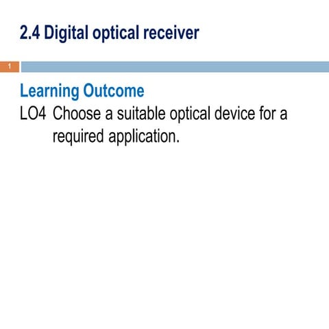 2.4 Digital optical fibre link designDigital optical receiver(1).pdf