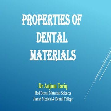 2.2024 PROPERTIES OF DENTAL MATERIALS - - Copy.pptx