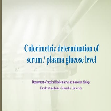 2. Colorimetric determination of serum and plasma glucose.pptx