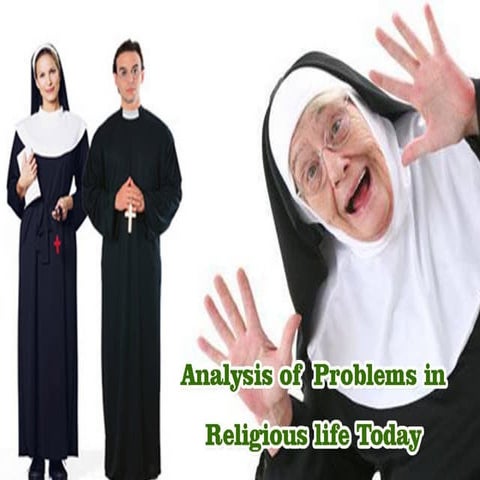 2. Analysis of  Problems in Religious life Today.ppt