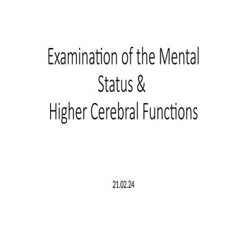 2. Examination of Mental Status and Higher Cerebral Functions 21.02.24.pptx