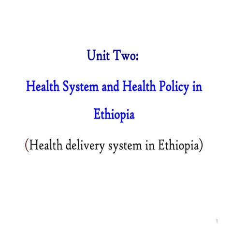 2. Ethiopian Health Systems and Policy.pptx