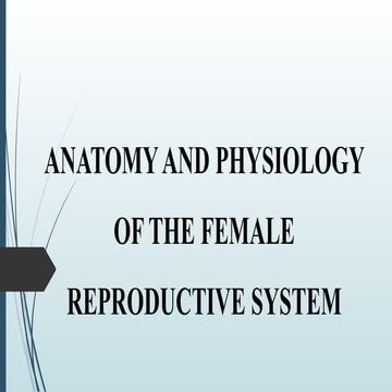2.1 Anatomy and physiology of female reproductive system-1.pptx