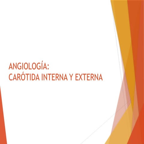 2. ANGIOLOGIA CAROTIDAS 1 - copia imprimir.pptx