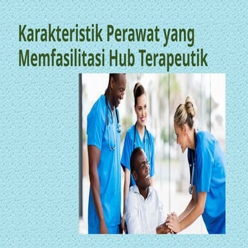 2. Karakteristik Perawat.pptx terapeutik
