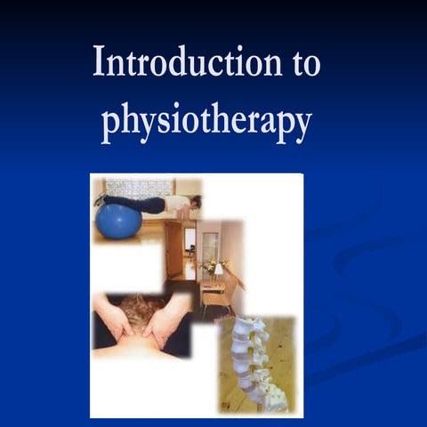 Introduction to physiotherapy | PPTX