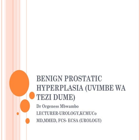 A benign prostatic hyperplasia slide BPH.ppt