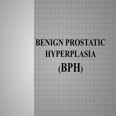 Comprehensive Overview of Benign Prostatic Hyperplasia (BPH): Anatomy ...