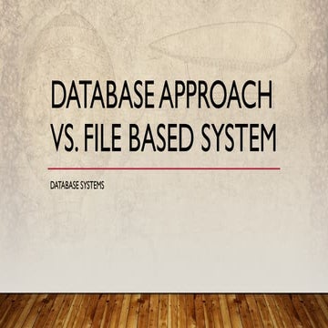 File based approach and database approach _with_flowcharts.pptx