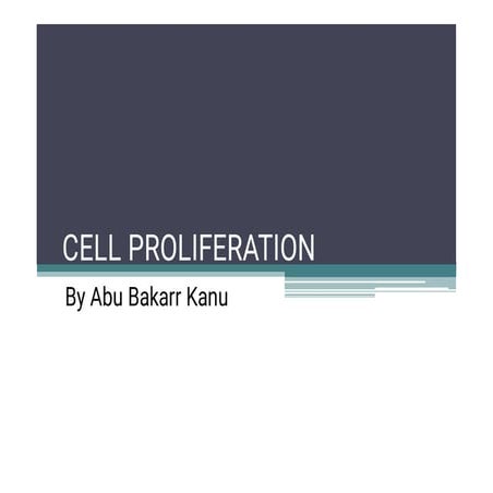 Comprehensive Overview of Cell Proliferation and Division Processes | PDF